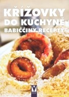 Křížovky do kuchyně Babiččiny recepty - cena, porovnanie