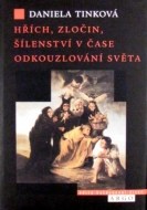 Hřích, zločin, šílenství v čase odkouzlování světa - cena, porovnanie