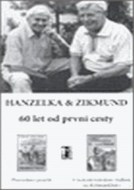 Hanzelka a Zikmund - 60 let od první cesty - komplet - cena, porovnanie