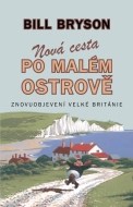 Nová cesta po malém ostrově - Znovuobjevení Velké Británie - cena, porovnanie