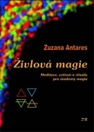 Živlová magie - Meditace, cvičení a rituály pro studenty magie - 2.vydání - cena, porovnanie