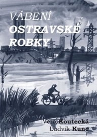 Vábení ostravské robky