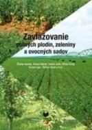 Zavlažovanie poľných plodín, zeleniny a ovocných sadov - cena, porovnanie