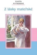Z lásky mateřské - cena, porovnanie
