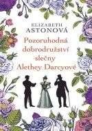 Pozoruhodná dobrodružství slečny Alethey Darcyové - cena, porovnanie