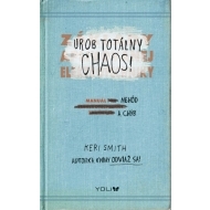 Urob totálny chaos! - Manuál nehôd a chýb - cena, porovnanie