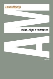 Jméno-objev a zmizení věci