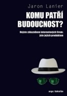 Komu patří budoucnost? - cena, porovnanie