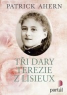 Tři dary Terezie z Lisieux - cena, porovnanie