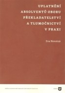 Uplatnění absolventů oboru překladatelství a tlumočnictví v praxi - cena, porovnanie