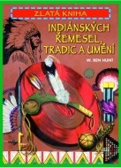 Zlatá kniha indiánských řemesel, tradic a umění - cena, porovnanie