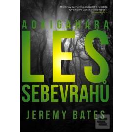 Les sebevrahů Aokigahara