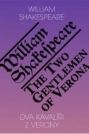 Dva kavalíři z Verony / The Two Gentlemen of Verona (ČJ, AJ) - cena, porovnanie