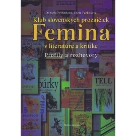 Klub slovenských prozaičiek Femina v literatúre a kritike