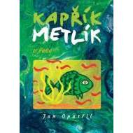 Kapřík Metlík v řece - cena, porovnanie