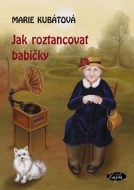 Jak roztancovat babičky - cena, porovnanie