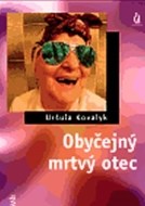 Obyčejný mrtvý otec - cena, porovnanie