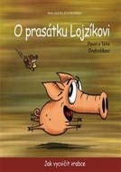 O prasátku Lojzíkovi - cena, porovnanie