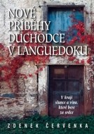 Nové příběhy českého důchodce ve francouzském Languedoku - cena, porovnanie