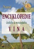 Nová encyklopedie českého a moravského vína - 1.díl - cena, porovnanie