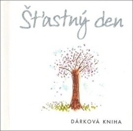 Šťastný den - dárková kniha