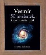 Vesmír - 50 myšlenek, které musíte znát - cena, porovnanie