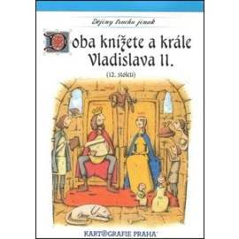 Doba knížete a krále Vladislava II. (12. století)