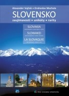Slovensko – zaujímavosti, unikáty, rarity - cena, porovnanie