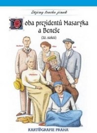 Doba prezidentů Masaryka a Beneše
