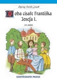 Doba císaře Františka Josefa I.