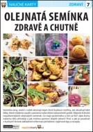 Naučné karty Olejnatá semínka zdravě a chutně - cena, porovnanie