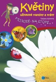 Květiny, užitkové rostliny a trávy