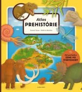 Atlas prehistorie pre deti - cena, porovnanie