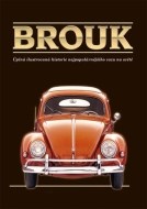Brouk - Úplná ilustrovaná historie nejpopulárnějšího vozu na světě - v dárkové krabici - cena, porovnanie