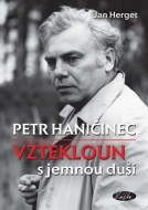Petr Haničinec - Vztekloun s jemnou duší - cena, porovnanie