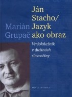 Ján Stacho/Jazyk ako obraz - cena, porovnanie