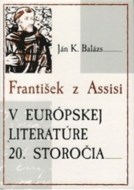 František z Assisi v európskej literatúre 20.storočia - cena, porovnanie