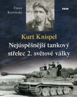 Kurt Knispel - Nejúspěšnější tankový střelec 2. světové války - cena, porovnanie