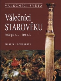 Válečníci starověku 3000 př. n. l. - 500 n. l.