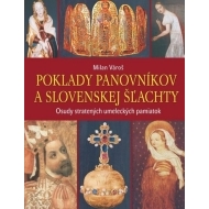 Poklady panovníkov a slovenskej šľachty - Osudy stratených umeleckých pamiatok - cena, porovnanie