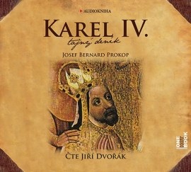 Karel IV. - Tajný deník - CDmp3 (Čte Jiří Dvořák)