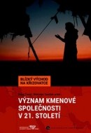 Význam kmenové společnosti v 21. století - cena, porovnanie