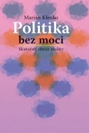 Politika bez moci - cena, porovnanie