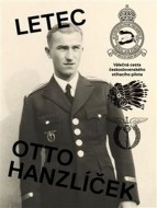Letec Otto Hanzlíček - cena, porovnanie