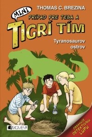 MINI Tigrí tím – Tyranosaurov ostrov