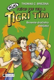 MINI Tigrí tím – Brnenie dračieho zabijaka