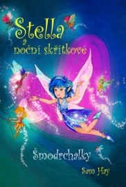 Stella a noční skřítkové - Šmodrchalky