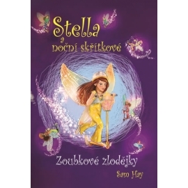 Stella a noční skřítkové - Zoubkové zlodějky