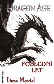 Dragon Age 5 - Poslední let