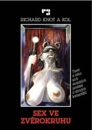 Sex ve zvěrokruhu - Tucet a něco sci-fi erotických povídek a divných komentářů - cena, porovnanie